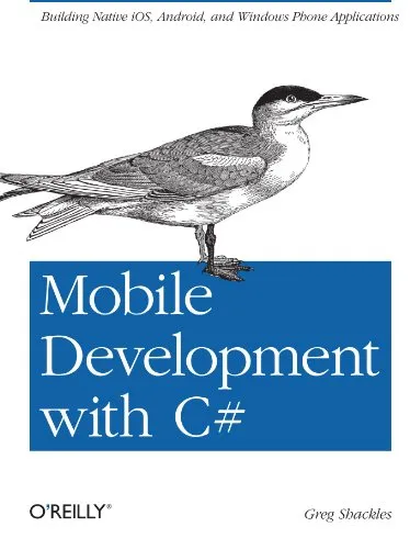 Mobile Development with C#: Building Native iOS, Android, and Windows Phone Applications