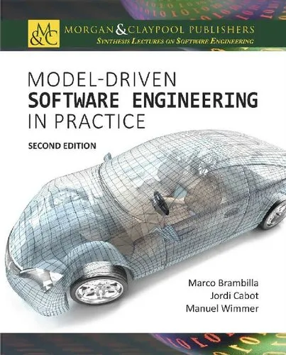 Model-Driven Software Engineering in Practice: Second Edition