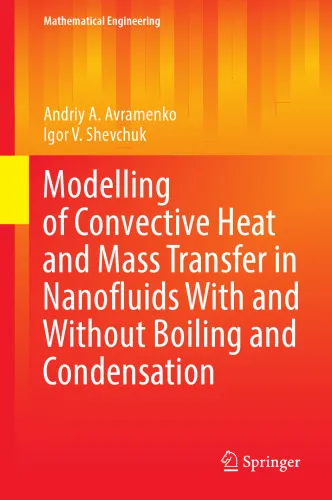 Modelling of Convective Heat and Mass Transfer in Nanofluids with and without Boiling and Condensation
