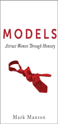 Models - Attract Women Through Honesty