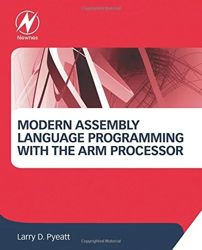 Modern Assembly Language Programming with the ARM Processor