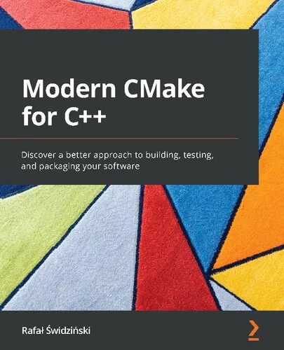 Modern CMake for C++: Discover a better approach to building, testing and packaging your software