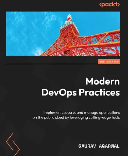 Modern DevOps Practices: Implement, secure, and manage applications on the public cloud by leveraging cutting-edge tools