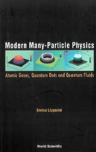 Modern Many Particle Physics