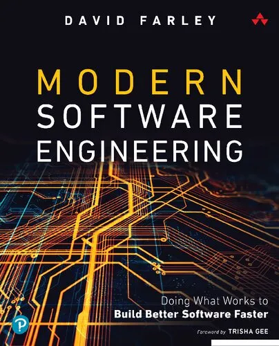 Modern Software Engineering: Doing What Works to Build Better Software Faster