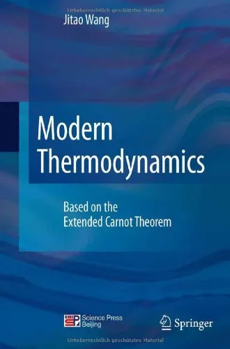 Modern Thermodynamics: Based on the Extended Carnot Theorem