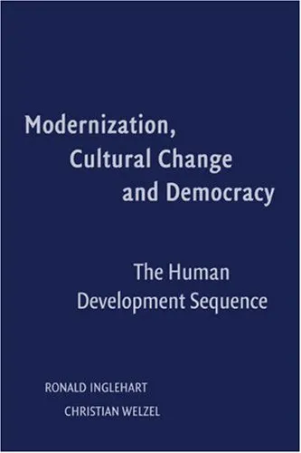 Modernization, Cultural Change, and Democracy: The Human Development Sequence