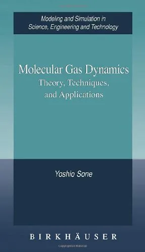 Molecular gas dynamics: theory, techniques, and applications