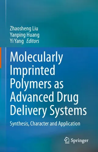 Molecularly Imprinted Polymers as Advanced Drug Delivery Systems: Synthesis, Character and Application