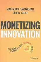 Monetizing innovation: how smart companies design the product around the price