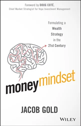 Money mindset formulating a wealth strategy in the 21st century