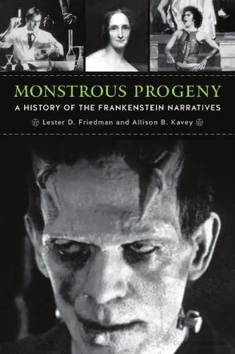 Monstrous Progeny: A History of the Frankenstein Narratives