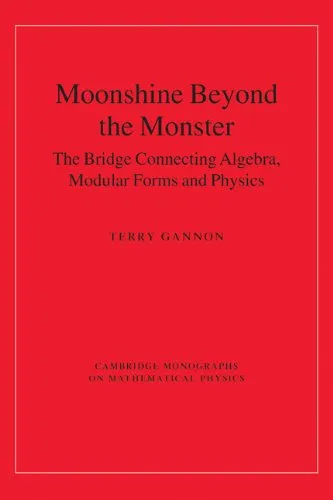 Moonshine beyond the monster: the bridge connecting algebra, modular forms and physics