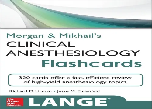 Morgan and Mikhail’s Clinical Anesthesiology Flashcards