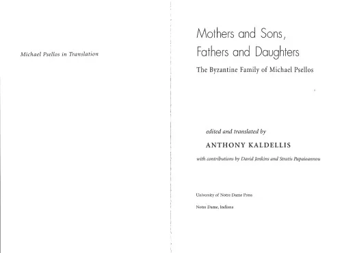 Mothers and Sons, Fathers and Daughters. The Byzantine family of Michael Psellos