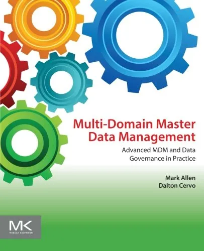 Multi-Domain Master Data Management: Advanced MDM and Data Governance in Practice