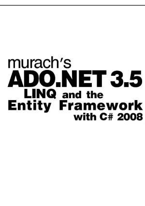 Murach's ADO.NET 3.5, LINQ, and the Entity Framework with C# 2008