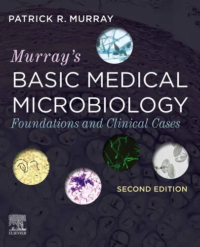 Murray's Basic Medical Microbiology: Foundations and Clinical Cases