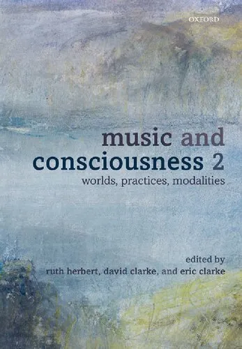 Music and Consciousness 2: Worlds, Practices, Modalities