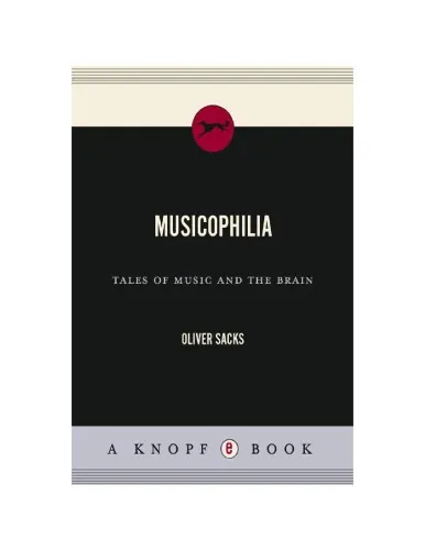 Musicophilia: Tales of Music and the Brain