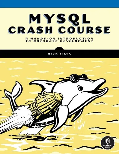 MySQL Crash Course: A Hands-On Introduction to Database Development