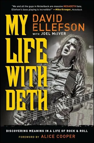 My Life With Deth: Discovering Meaning in a Life of Rock & Roll