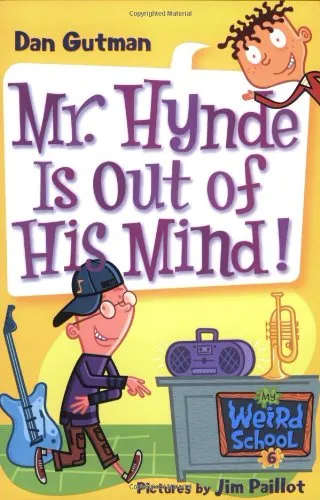 My Weird School #6: Mr. Hynde Is Out of His Mind!