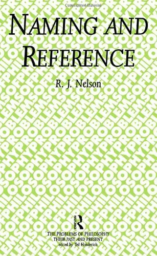 Naming and Reference: The Link of Word to Object (Problems of Philosophy)