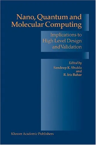 Nano, Quantum and Molecular Computing: Implications to High Level Design and Validation (Solid Mechanics and Its Applications)