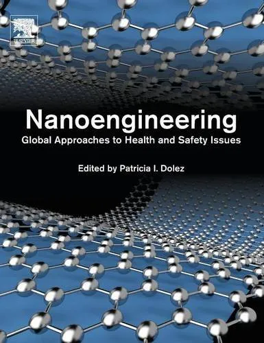 Nanoengineering: Global Approaches to Health and Safety Issues