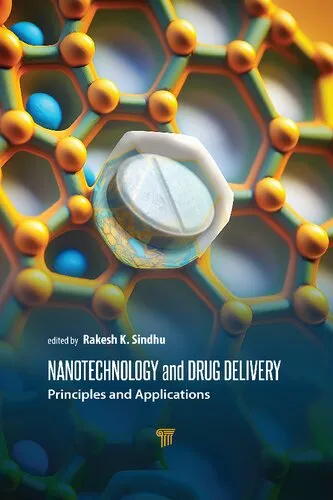 Nanotechnology and Drug Delivery: Principles and Applications