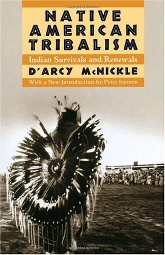 Native American Tribalism: Indian Survivals and Renewals