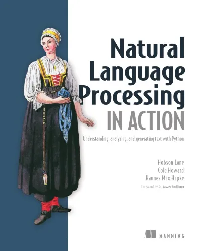 Natural Language Processing in Action: Understanding, analyzing, and generating text with Python