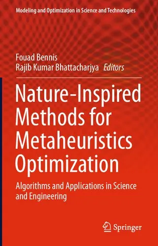 Nature-Inspired Methods for Metaheuristics Optimization: Algorithms and Applications in Science and Engineering (Modeling and Optimization in Science and Technologies, 16)