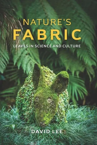 Nature's Fabric: Leaves in Science and Culture