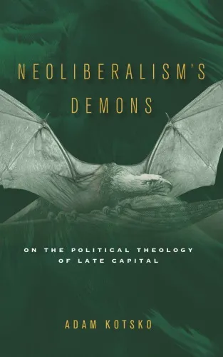 Neoliberalism's demons: on the political theology of late capital