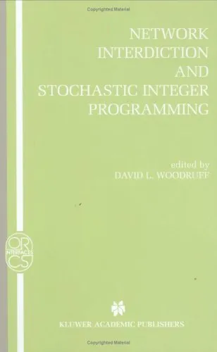 Network Interdiction and Stochastic Integer Programming (Operations Research Computer Science Interfaces Series)