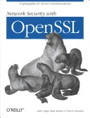 Network Security with OpenSSL: Cryptography for Secure Communications