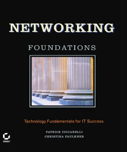 Networking Foundations: Technology Fundamentals for IT Success