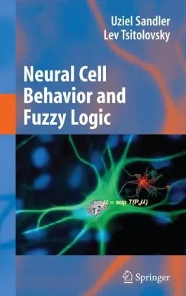 Neural Cell Behavior and Fuzzy Logic: The Being of Neural Cells and Mathematics of Feeling