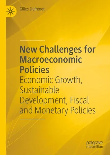 New Challenges for Macroeconomic Policies: Economic Growth, Sustainable Development, Fiscal and Monetary Policies