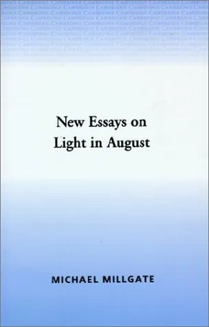 New Essays on Light in August (The American Novel)