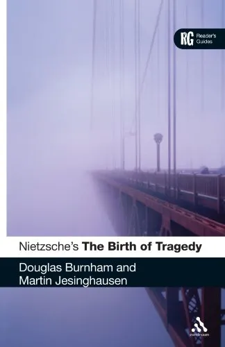 Nietzsche's 'The Birth of Tragedy': A Reader's Guide