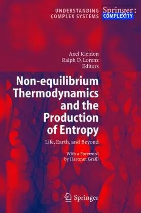 Non-equilibrium thermodynamics and the production of entropy: life, earth, and beyond