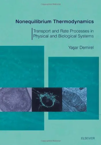 Nonequilibrium Thermodynamics: Transport and Rate Processes in Physical & Biological Systems: Transport and Rate Processes in Physical and Biological Systems