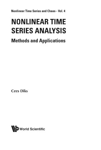 Nonlinear Time Series Analysis: Methods And Applications