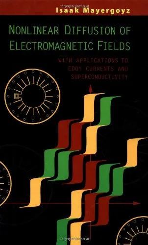 Nonlinear diffusion of electromagnetic fields: with applications to eddy currents and superconductivity