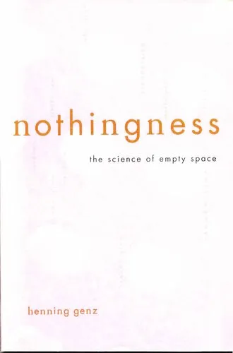 Nothingness: The Science Of Empty Space