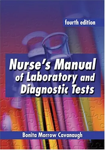 Nurse's Manual of Laboratory and Diagnostic Tests 4th Edition