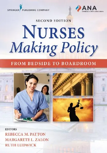 Nurses making policy : from bedside to boardroom